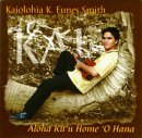 Aloha Ku'u Home 'o Hana [FROM US] [IMPORT] Kaiolohia K. Funes Smith